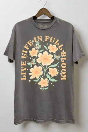 Live Life In Full Bloom Tee